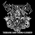 Vindicator - Thrash and Demo-Lished