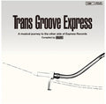 Trans Groove Express A Musical Journey To - Trans Groove Express A Musical Journey To - Vinyl Record