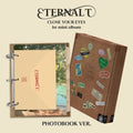Close Your Eyes - Eternalt - Photobook Version - Music CD