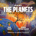 Holst: The Planets Cheetham Fraillon: Earth Music CD