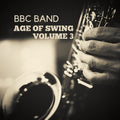 Bbc Band - Bbc Band - Age Of Swing Vol. 3 - Music CD