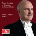 Chappell,jeffrey - Piano Sonatas By Ginastera Griffes & Barber - Music CD