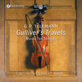Capricornus Consort Basel - Gulliver's Travels - Works For Strings - Music CD