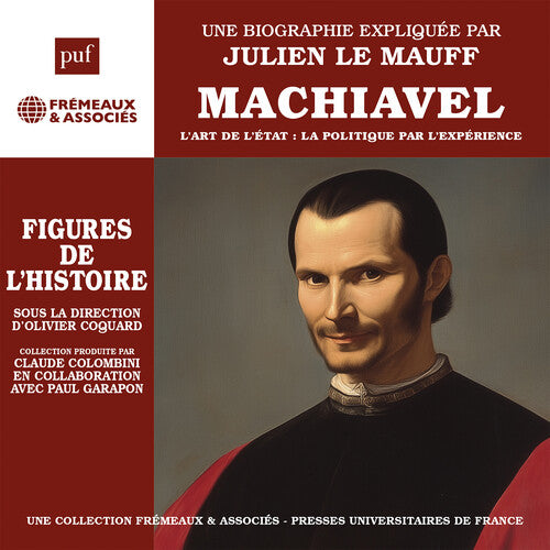 Mauff,julien Le - Machiavel - L'art De L'etat: La Politique Par - Music CD