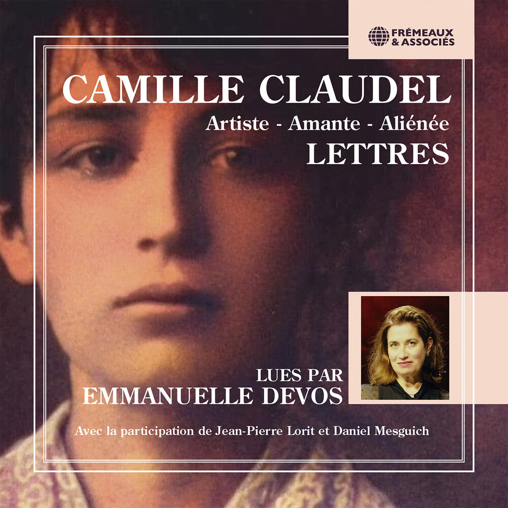 Emmanuelle Devos - Camille Claudel (1864-1943) Artiste - Amante - [CD]