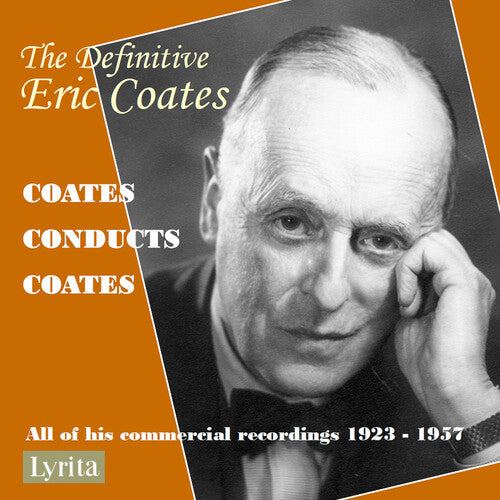 Definitive Eric Coates: Eric Coates Conducts His - Definitive Eric Coates: Eric Coates Conducts His - Music CD