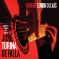 Georg Gulyas - Georg Gulyas Plays Jose Turina & De Falla - Music CD