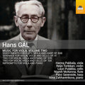 Hans Gal: Music For Viola Vol. 2 Music CD