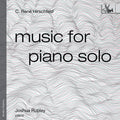 Joshua Rupley - Music For Piano Solo (op. 139) - Music CD