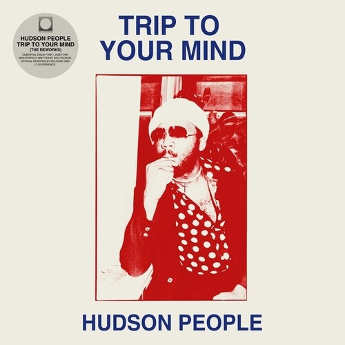 Hudson People - Trip To Your Mind (delfonic & Ltj Reworks) - Vinyl Record