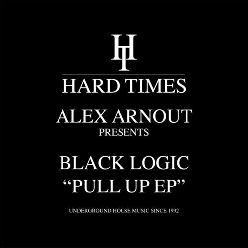 Alex Arnout Presents Black Logic - Pull Up - Vinyl Record