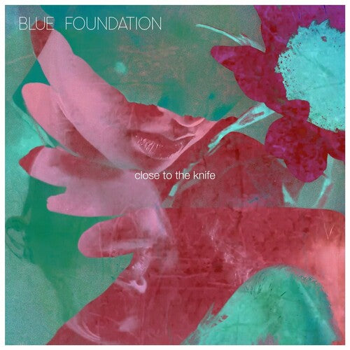 Blue Foundation - Close To The Knife - Turquoise Vinyl - Vinyl Record
