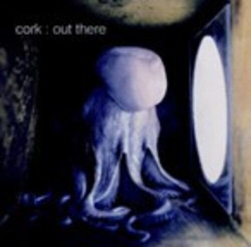 Cork - Out There - Music CD