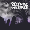 Recently Deceased - Never Trust The Living - Music CD