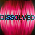 Dissolved [180g Black Vinyl] Vinyl Record