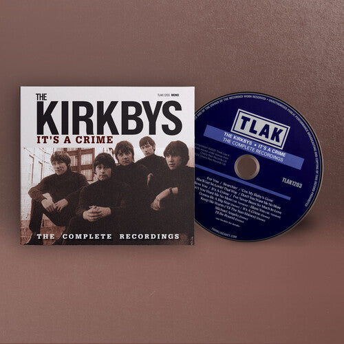 Kirkbys - It's A Crime: Complete Recordings - Music CD
