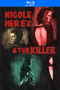 Nicole Her Ex & The Killer - Nicole Her Ex & The Killer - Blu-ray