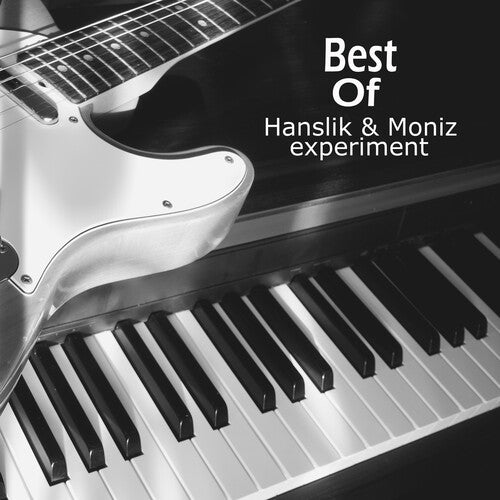 Hanslik & Moniz Experiment - Best Of - Music CD