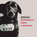 Chucho - Prehistoria Demos Y Demonios - Vinyl Record
