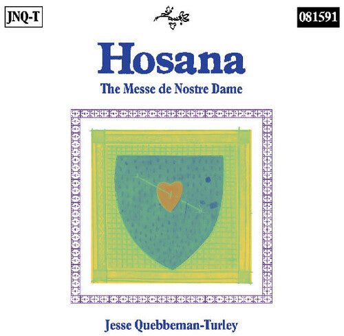 Quebbeman-turley,jesse - Hosana: The Messe De Nostre Dame - Music CD
