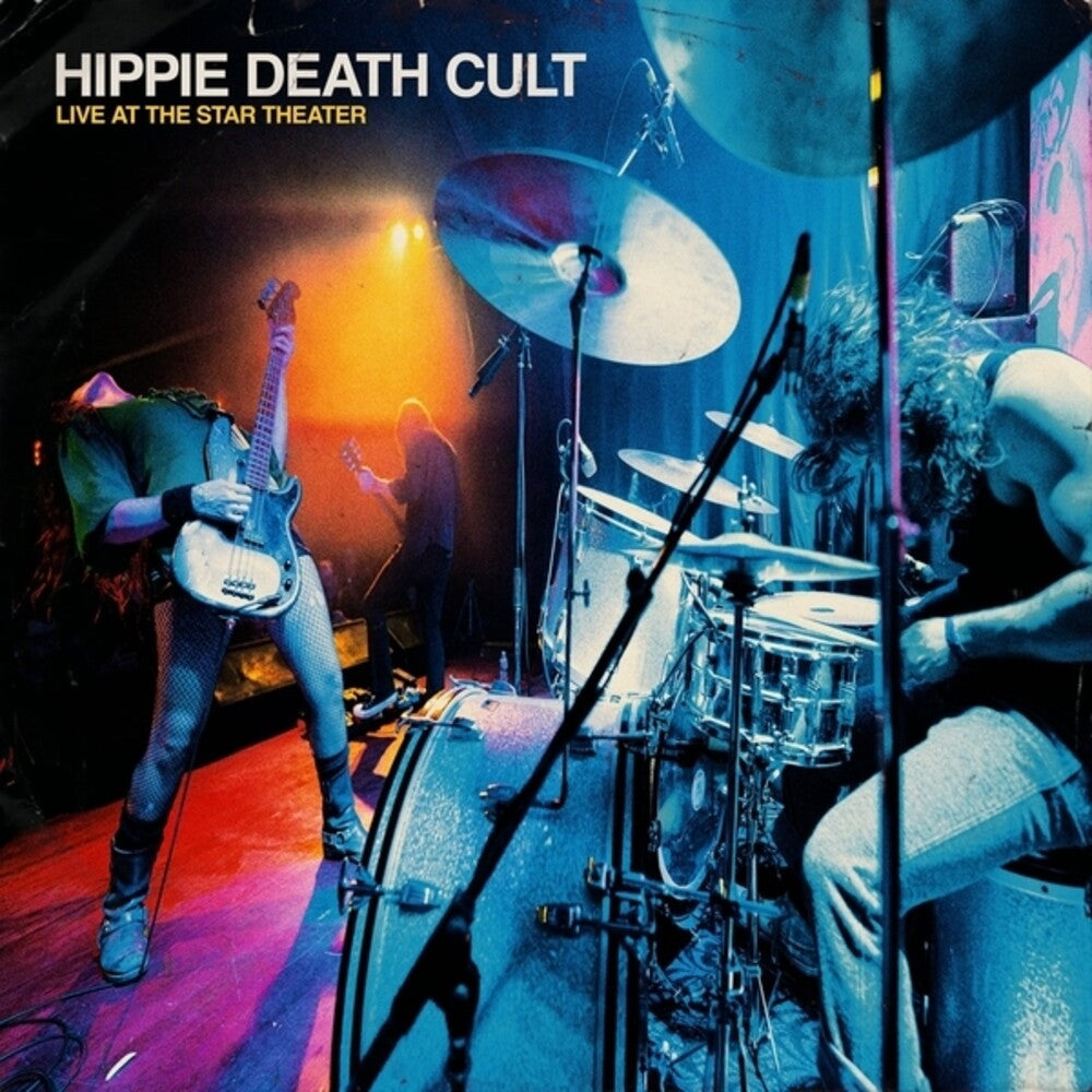 Hippie Death Cult - Live At The Star Theater [LP]