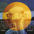 Caporali,fil / Bourgeois,tom / Moanin' Birds - Prophets & Profits - Music CD