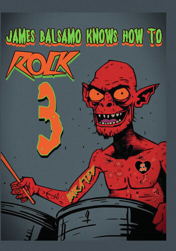James Balsamo Knows How To Rock 3 - James Balsamo Knows How To Rock 3 - DVD