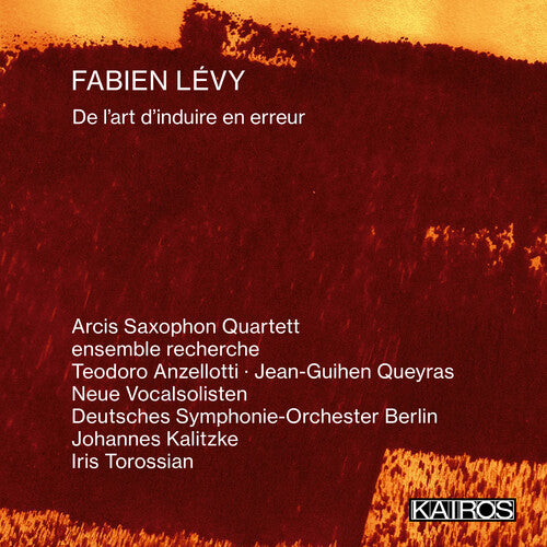 Fabien Levy: De L'art D'induire En Erreur / Var - Fabien Levy: De L'art D'induire En Erreur / Var - Music CD