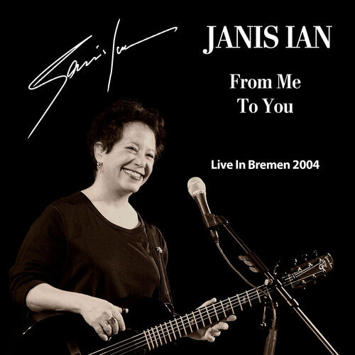 Ian,janis - From Me To You: Live In Bremen 2004 - Music CD