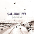 Gallows Eve - For The Black Birds - Music CD