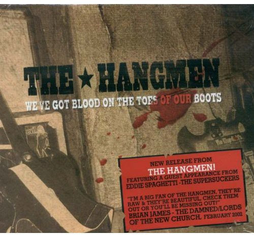 Hangmen - We've Got Blood On The Toes Of Our Boots - Music CD