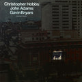 Hobbs,christopher / Adams,john / Bryars,gavin - Ensemble Pieces - Vinyl Record
