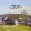 Choir Of The Church Of The Advent Boston - Of Mere Being - Music CD
