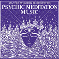 Wilburn Burchette  Master - Psychic Meditation Music - White [Colored Vinyl] (Wht)