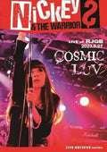 Nickey & The Warriors - Cosmic Luv Live At Rjgb 2023 - DVD