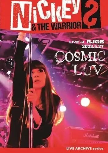 Nickey & The Warriors - Cosmic Luv Live At Rjgb 2023 - DVD