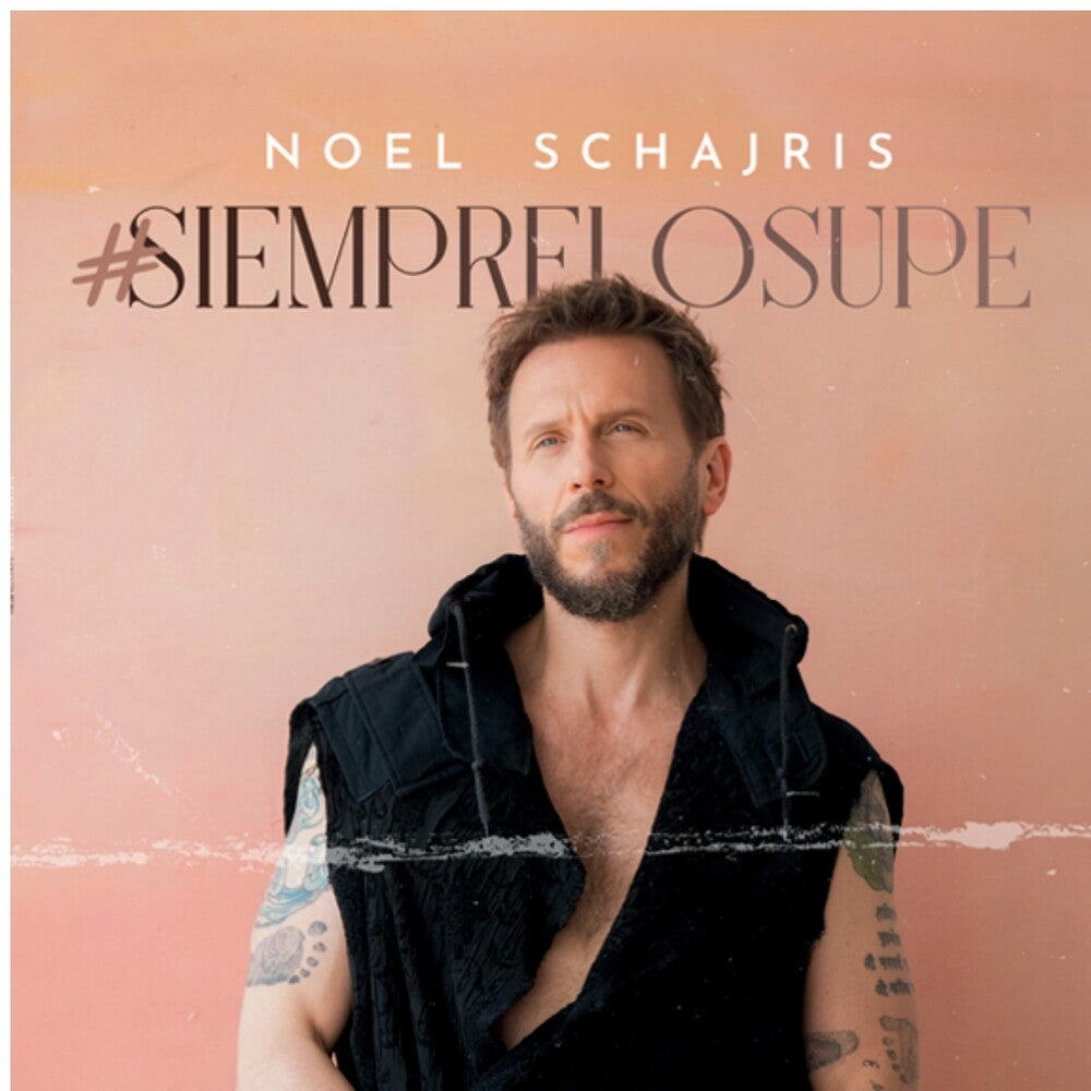 Schajris, Noel - #siemprelosupe [CD]