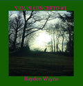 Wayne,hayden - Violin Concerto #1 - Music CD