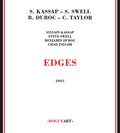 Swell,steve / Kassap,sylvain / Duboc,benjmain - Edges - Music CD