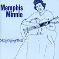 Minnie,memphis - Crazy Crying Blues - Music CD