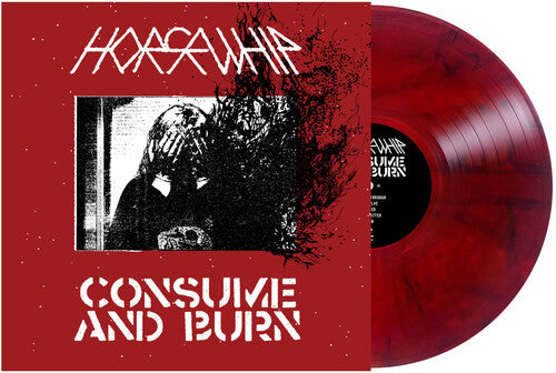 Horsewhip - Consume And Burn - Vinyl Record