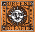 Green Diesel - Onward The Sun - Music CD