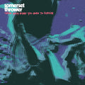 Somerset Thrower - Take Only What You Need To Survive [Colored Vinyl] [Clear Vinyl]