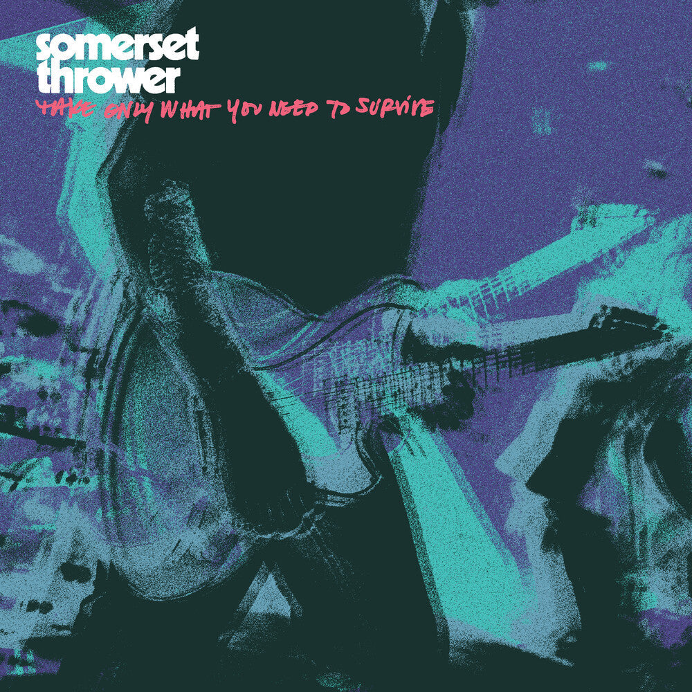 Somerset Thrower - Take Only What You Need To Survive [Colored Vinyl] [Clear Vinyl]