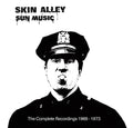 Skin Alley - Sun Music: The Complete Recordings 1969-1973 - Music CD