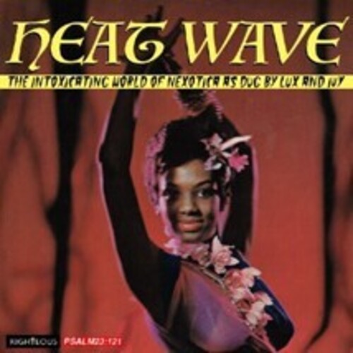 Heat Wave: The Intoxicating World Of Nexotica As - Heat Wave: The Intoxicating World Of Nexotica As - Music CD