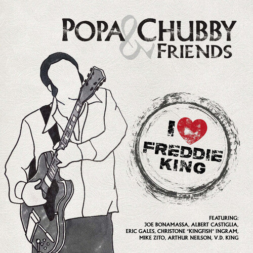 Popa Chubby - I Love Freddie King - Vinyl Record