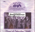 Showvinistics - Heart Of Saturday Night - Music CD