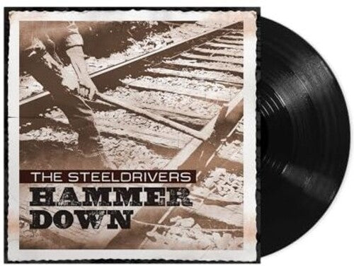 Steeldrivers - Hammer Down - Vinyl Record