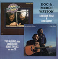 Watson,doc & Merle - Lonesome Road & Look Away - Music CD